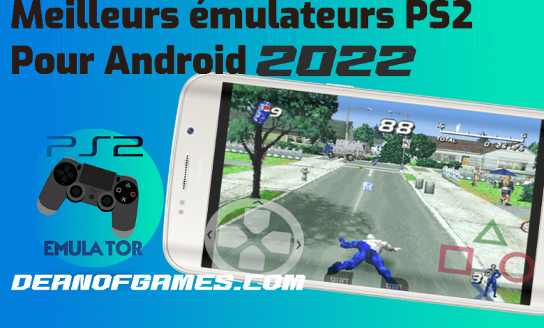 Les 10 Meilleurs Émulateurs PS2 Pour Android 2022