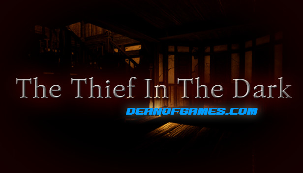 Télécharger The Thief In The Dark Pc Games gratuitement pour Windows