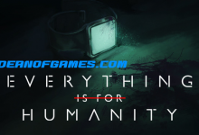 Télécharger Everything Is For Humanity torrent Pc Games gratuitement pour Windows