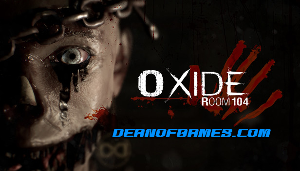 Télécharger Oxide Room 104 Pc Games Torrent gratuitement pour Windows DEANOFGAMES-COM