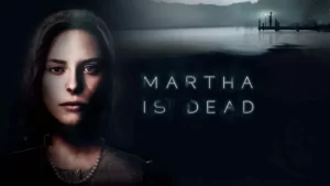 Martha Is Dead Torrent PC Games free download Full Version