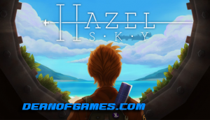 Télécharger Hazel Sky Pc Games Torrent gratuitement pour Windows DEANOFGAMES-COM