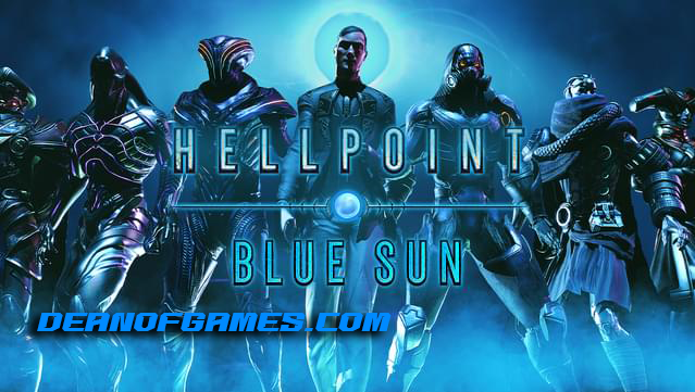 Télécharger Hellpoint Blue Sun Pc Games Torrent gratuitement pour Windows DEANOFGAMES-COM