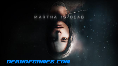 Télécharger Martha Is Dead Pc Games gratuitement pour Windows DEANOFGAMES-COM