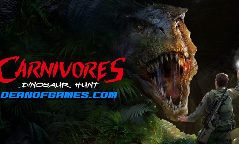 Télécharger Carnivores Dinosaur Hunt Pc Games Torrent gratuitement pour Windows DEANOFGAMES