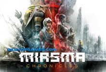 Télécharger Miasma Chronicles Pc Games Torrent Free Download Full Version